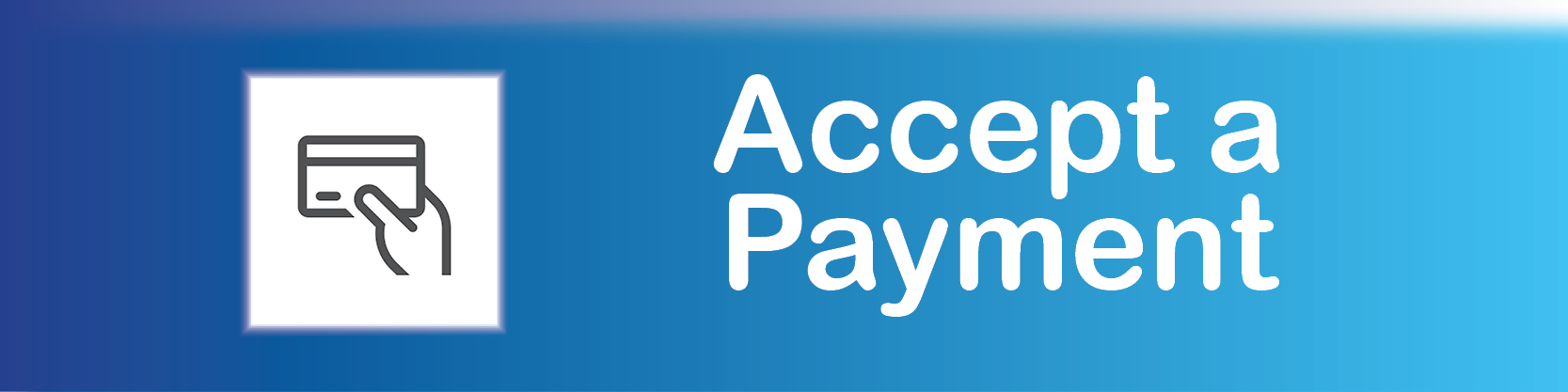 An icon with a person holding a debit card with the words "Accept a Payment."